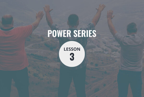 Lesson 03 — The Power of First-Love Praying (Part 1)